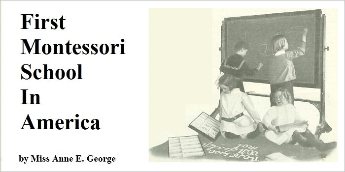 First Montessori School in America