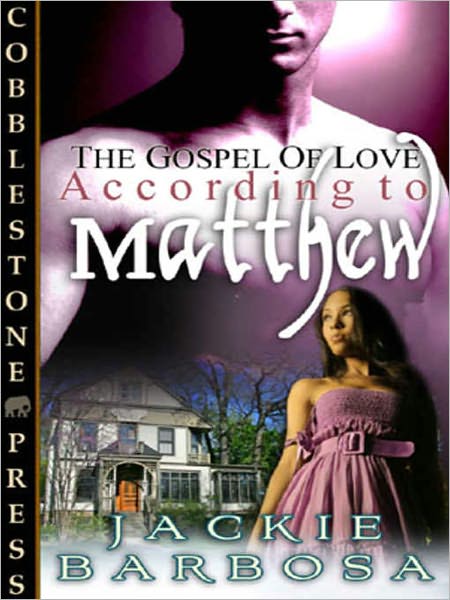 According to Matthew [The Gospel of Love 2]