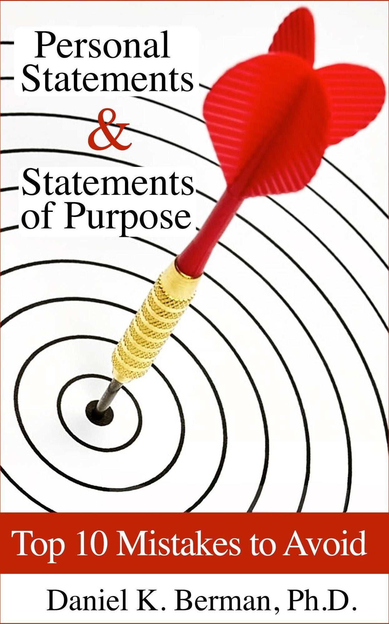 Personal Statements & Statements of Purpose: Top 10 Mistakes to Avoid