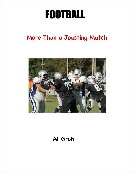Football--More Than a Jousting Match