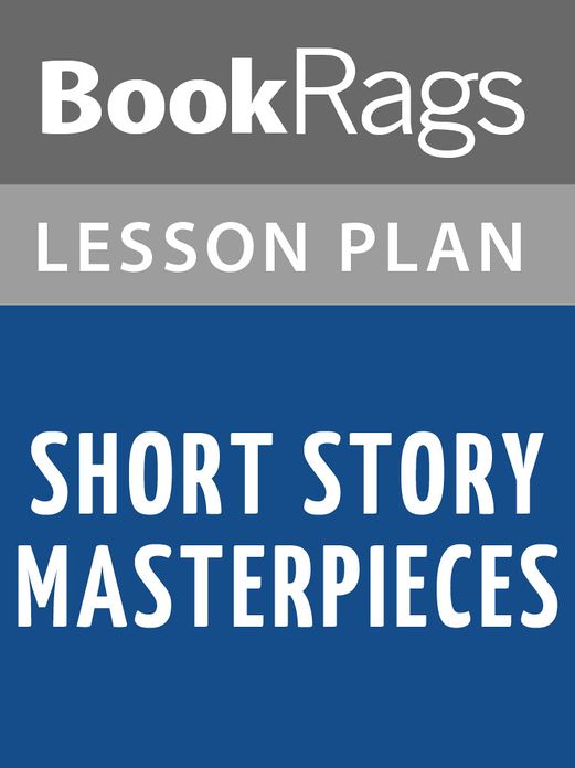Short Story Masterpieces by Robert Penn Warren Lesson Plans