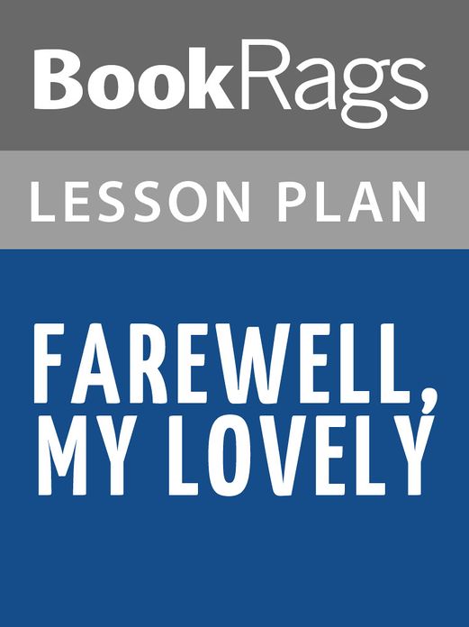 Farewell, My Lovely by Raymond Chandler Lesson Plans