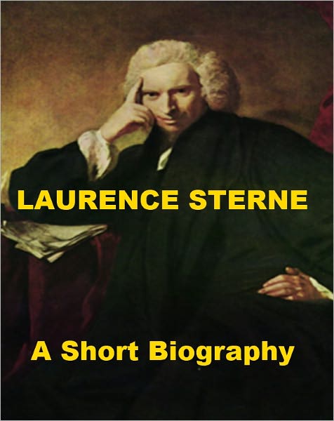Laurence Sterne - A Short Biography