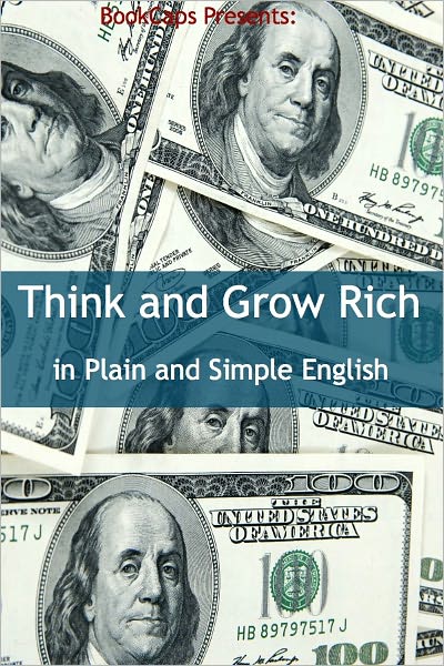 Think and Grow Rich in Plain and Simple English (Annotated)