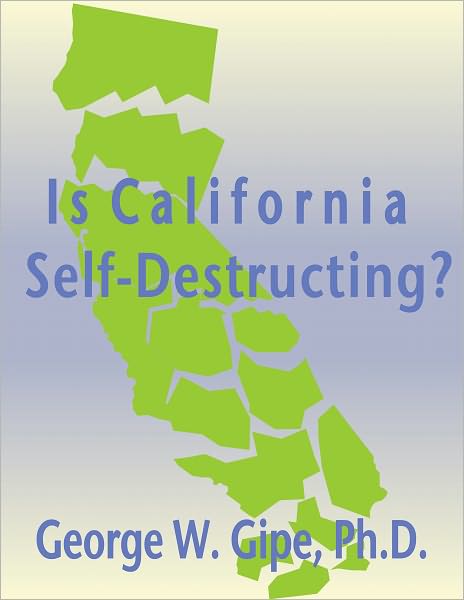 Is California Self-Destructing?
