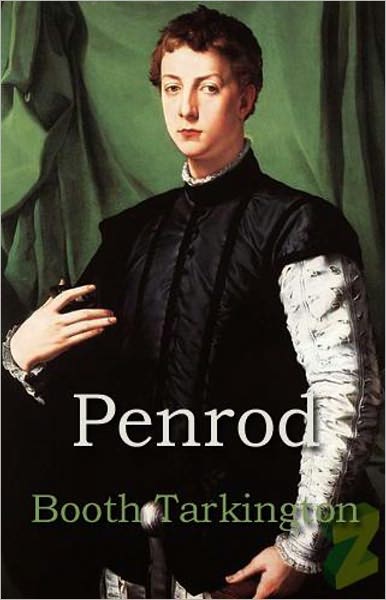 Penrod: A Fiction and Literature Classic By Booth Tarkington! AAA+++