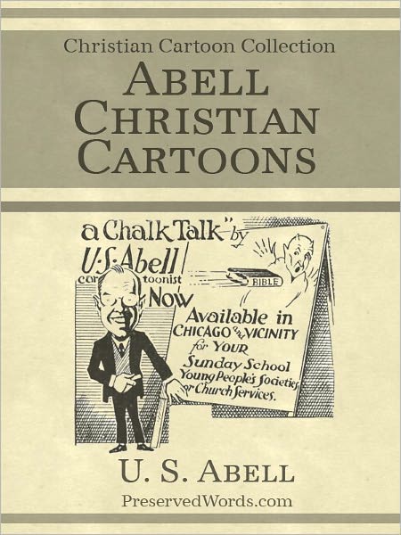 Abell Christian Cartoons [Illustrated]