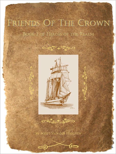 Friends of the Crown - Book 1 of Heroes of the Realm