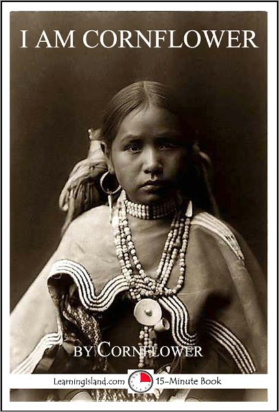 I Am Cornflower: The Story of a White Mountain Apache Girl