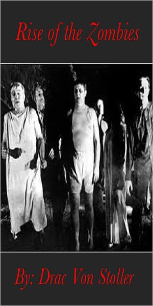 Rise of the Zombies