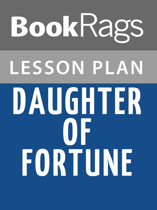 Daughter of Fortune by Isabel Allende Lesson Plans