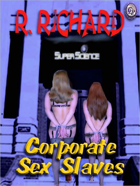 Corporate Sex Slaves