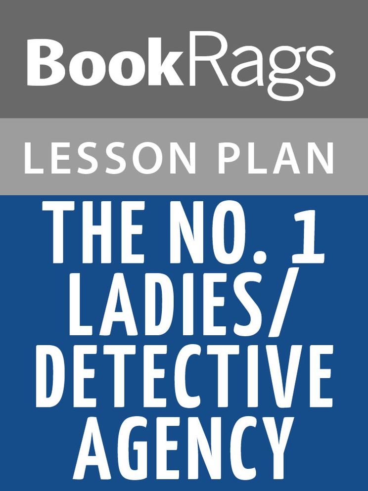 The No. 1 Ladies' Detective Agency by Alexander McCall Smith Lesson Plans