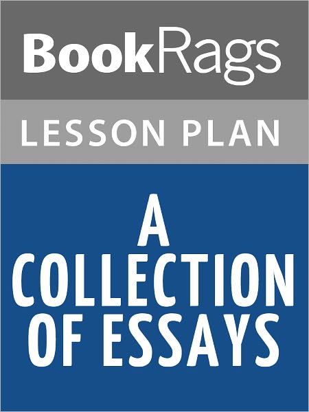 A Collection of Essays by George Orwell Lesson Plans