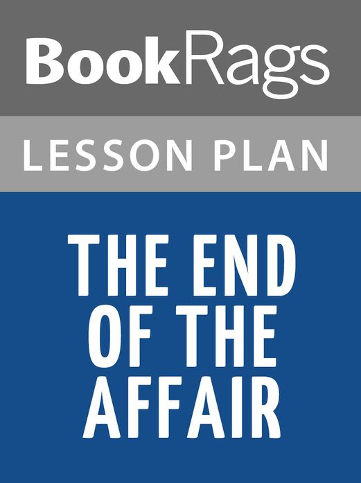 The End of the Affair by Graham Greene Lesson Plans