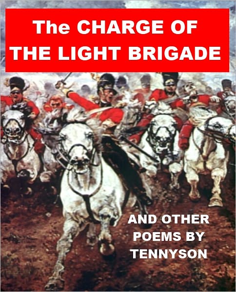 The Charge of the Light Brigade (and other poems by Tennyson)