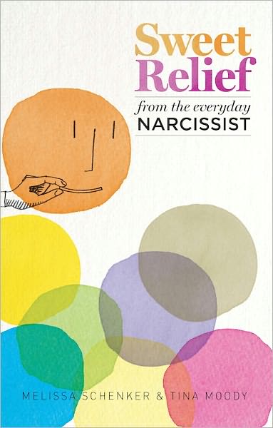 Sweet Relief From The Everyday Narcissist