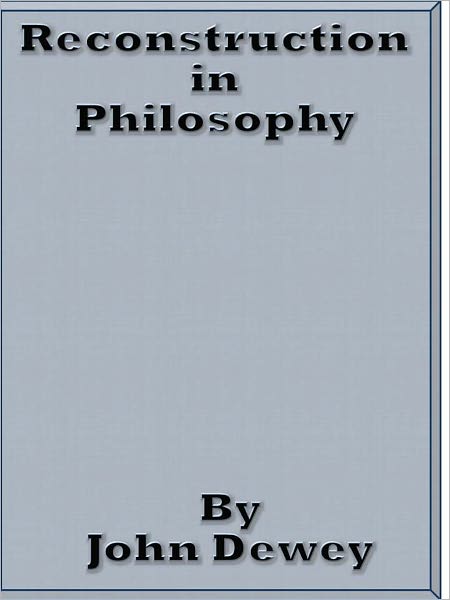 Reconstruction in Philosophy