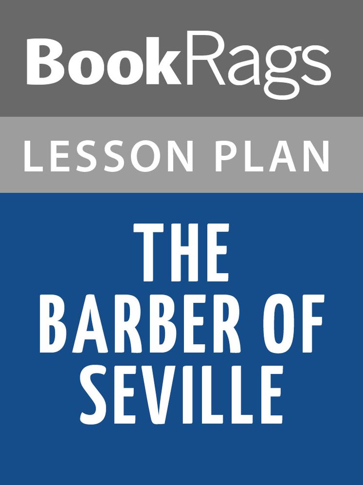 The Barber of Seville by Pierre Beaumarchais Lesson Plans