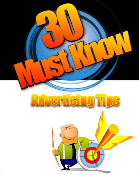 30 Must Know Advertising Tips