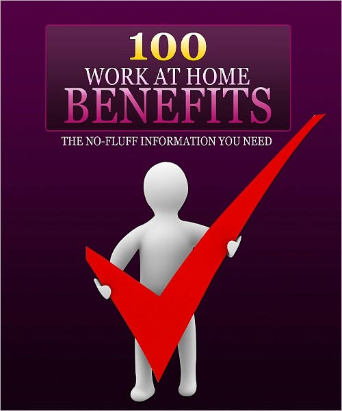 100 Work At Home Benefits