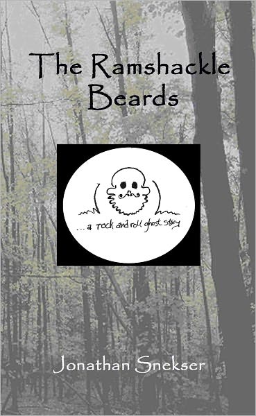 The Ramshackle Beards: A Rock and Roll Ghost Story