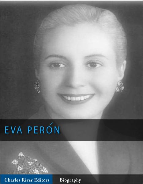 Evita: The Legacy and Mythology of Eva Peron