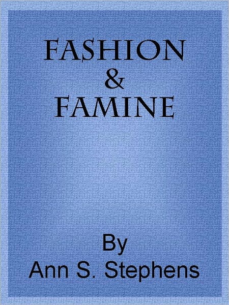 Fashion and Famine.