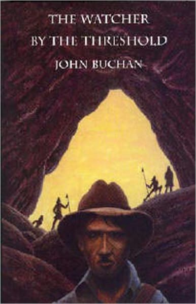 The Watcher by the Threshold: A Short Story Collection, Fiction and Literature, Horror Classic By John Buchan! AAA+++