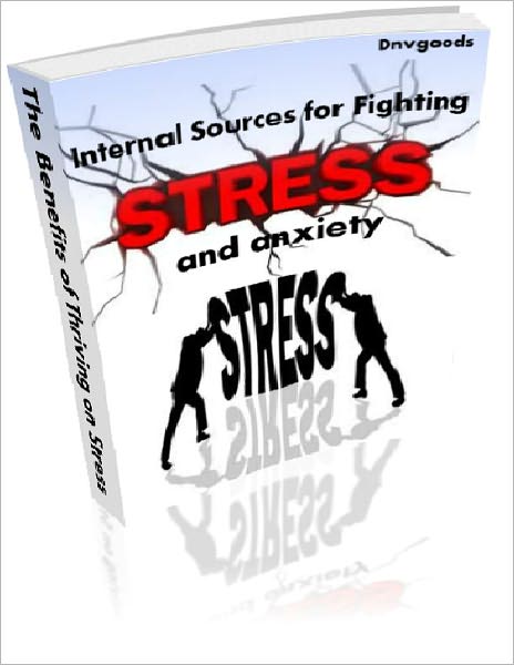 Internal Sources for Fighting Stress and anxiety