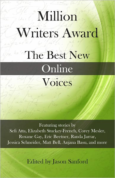 Million Writers Award: The Best New Online Voices