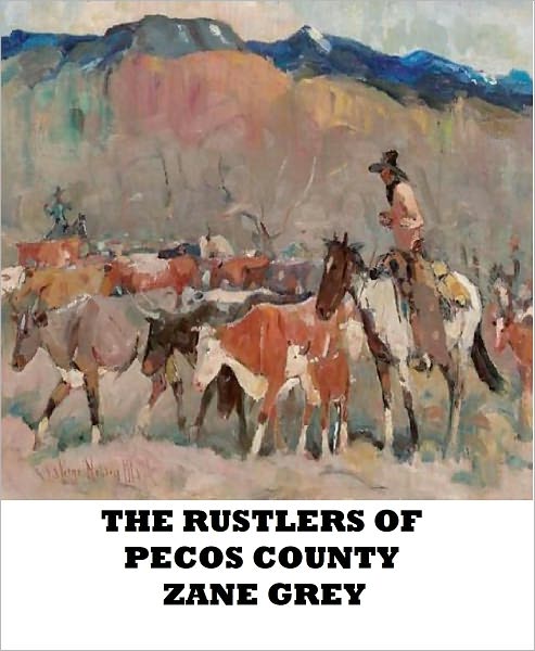 The Rustlers of Pecos County