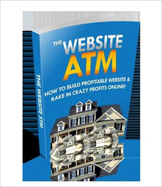 You Will Watch Your Money Grow - Website ATM - How To Build Profitable Website And Rake In Crazy Profits Online!