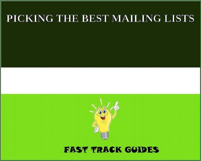 PICKING THE BEST MAILING LISTS