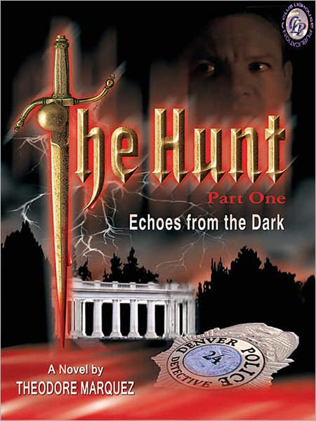 The Hunt Part I:Echoes From The Dark