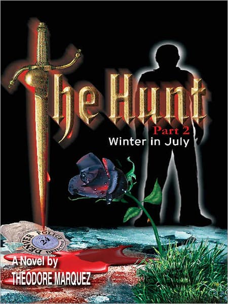 The Hunt Part II: Winter in July