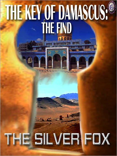 The Key of Damascus Book I: The Find