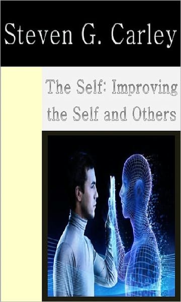 The Self: Improving the Self and Others