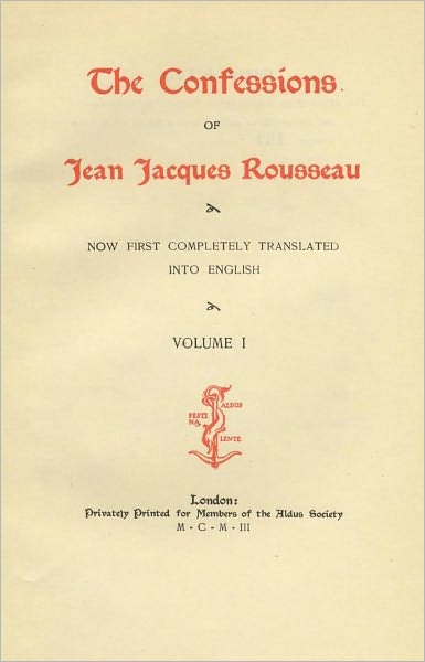 The Confessions of Jean Jaques Rousseau
