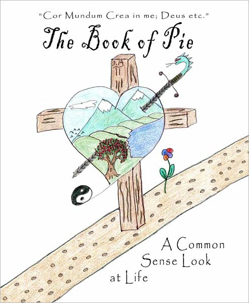 Book of Pie: A Common Sense Look at Life