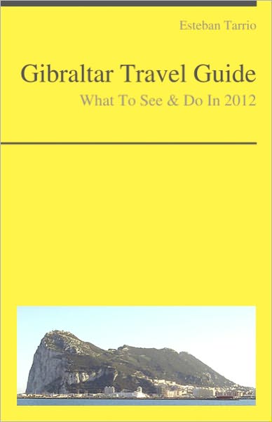 Gibraltar Travel Guide - What To See & Do