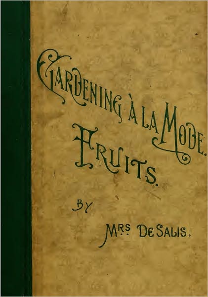 Gardening A La Mode: Fruits (Original Text)