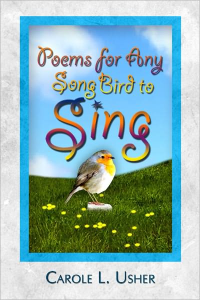 Poems for Any Song Bird to Sing