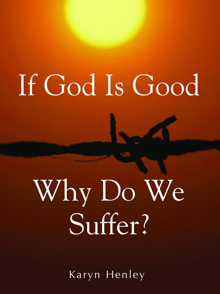 If God is Good, Why Do We Suffer?