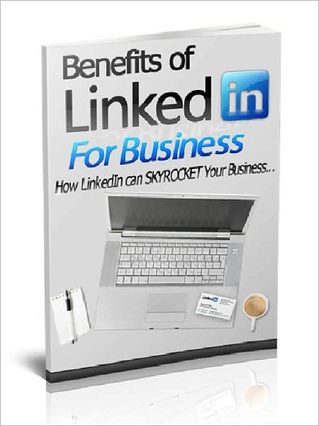 Benefits of Linked in For Business – How LinkedIn can SKYROCKET Your Business…