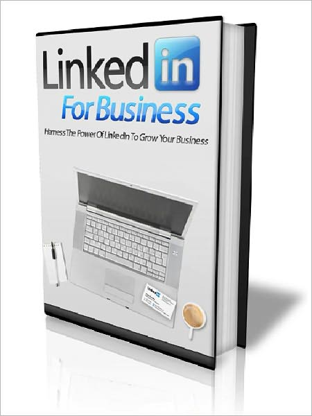 LinkedIn For Business – Homes The Power Of LinkedIn To Grow Your Business