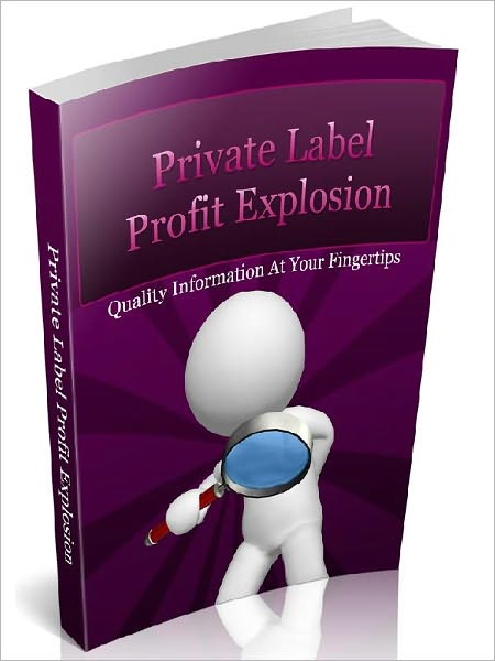 Private Label Profit Explosion - 101 Ways To Expand Your PLR Profits!