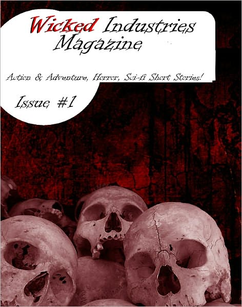 Wicked Industries Magazine Issue 1