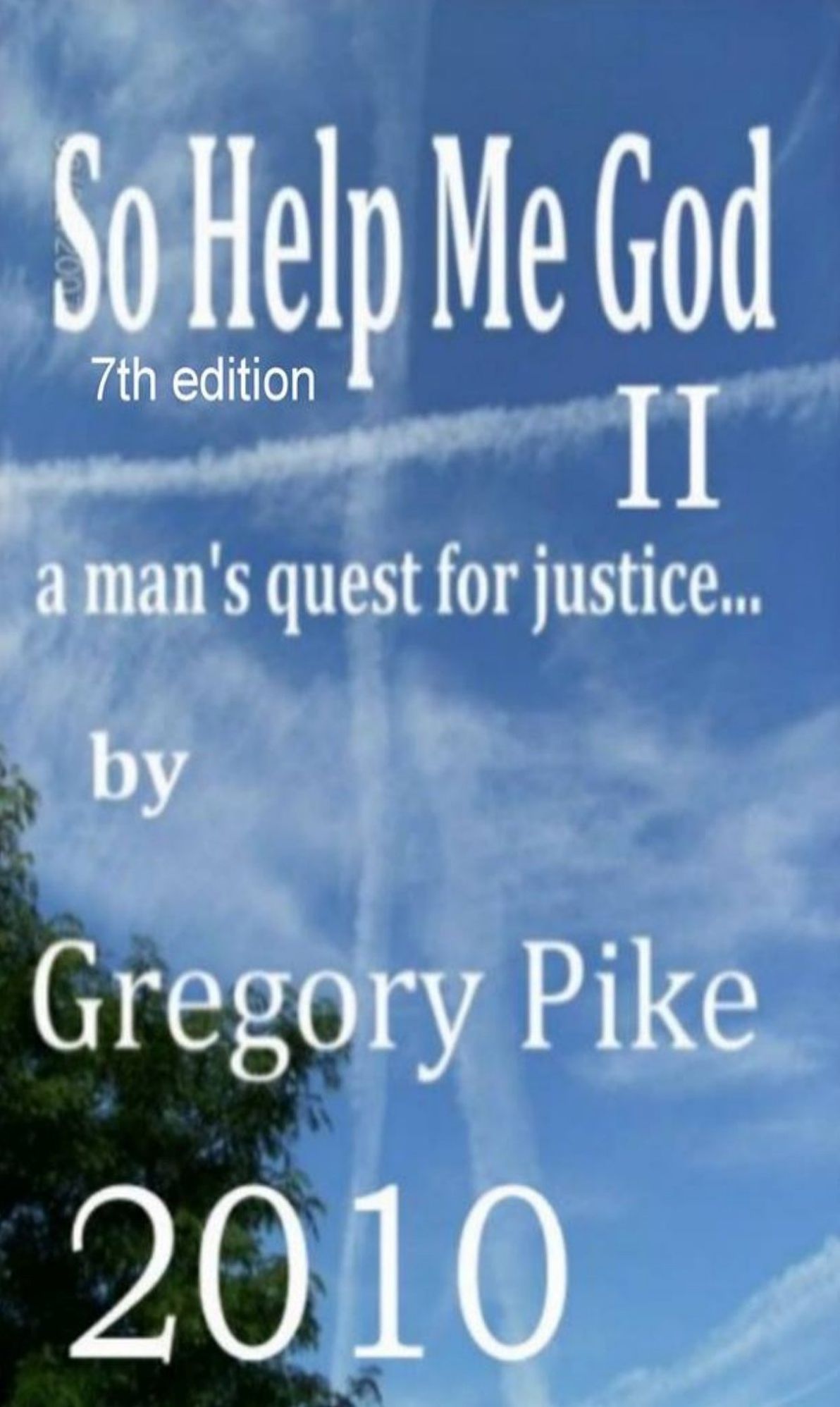 So Help Me God II