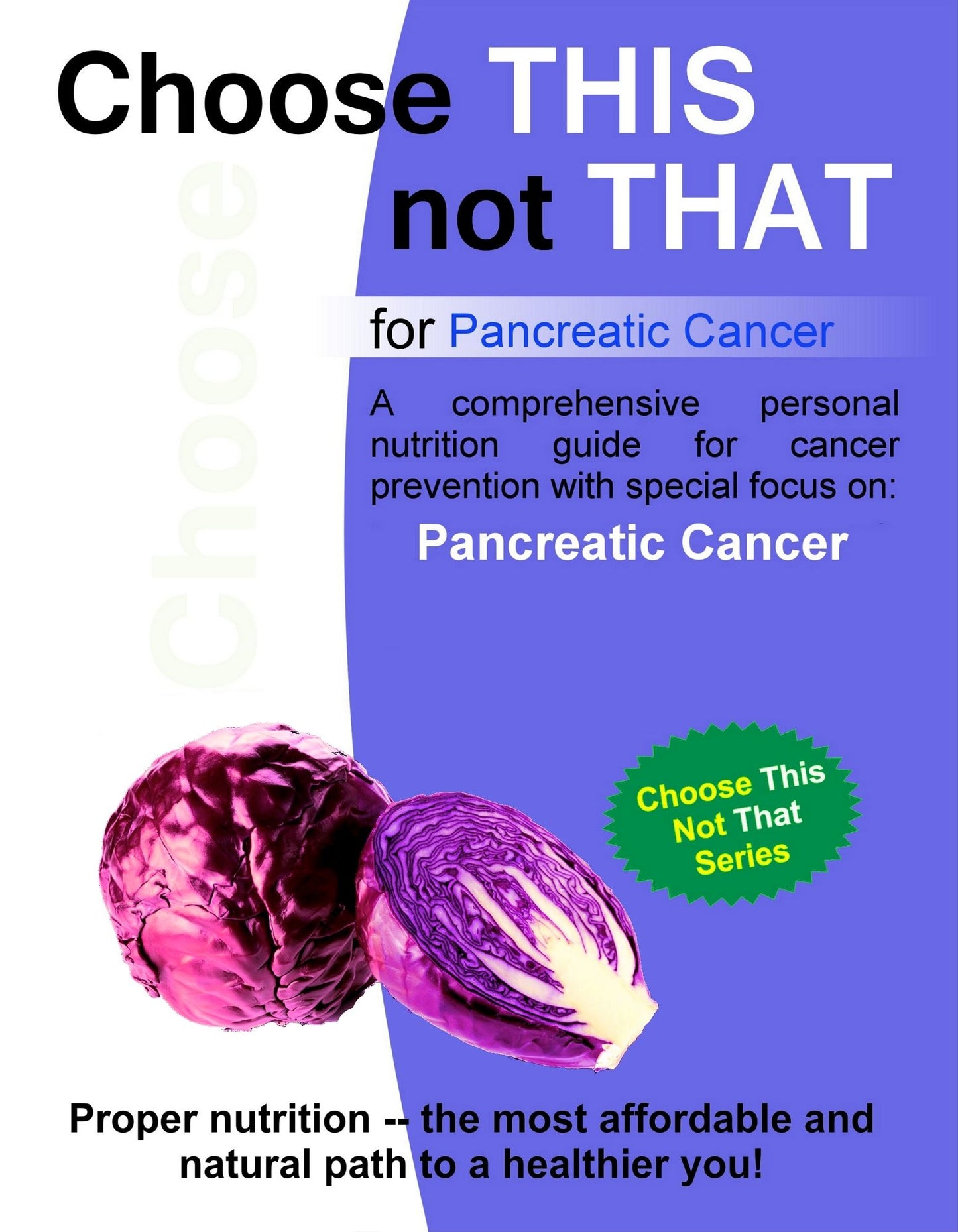 Choose This not That for Pancreatic Cancer